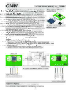GMW  PCB Current Sensor, AN_126KIT The AN_126KIT provides an easy method of evaluating the Sentron CSA-1VG current sensor in a PCB layout configuration that utilizes top