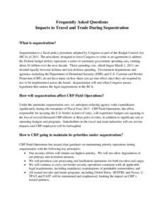 Political geography / National security / Government / U.S. Customs and Border Protection / Secure Electronic Network for Travelers Rapid Inspection / NEXUS / Global Entry / Transportation Security Administration / Customs Trade Partnership against Terrorism / Borders of the United States / United States Department of Homeland Security / Customs services