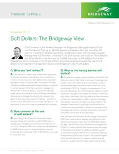 THOUGHT CAPSULE Bridgeway Capital Management, Inc. NovemberSoft Dollars: The Bridgeway View