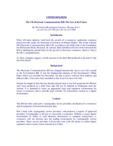 UNITED KINGDOM The UK Electronic Communications Bill: The Law of the Future By Phil Auld of Birmingham Solicitors Wragge & Co., tel.+, faxIntroduction What will harm industry, hold back th