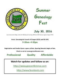 Summer Genealogy Fest July 30, 2016 Lane Community College, Center for Meeting and Learning, 4000 East 30th Avenue, Eugene, Oregon 97405