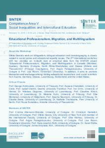 SINTER Competence Area V Social Inequalities and Intercultural Education February 12, 2016 | 10:00 a.m. | Venue: Hotel Flandrischer Hof, conference room “Brüssel”  Educational Professionalism, Migration, and Multili