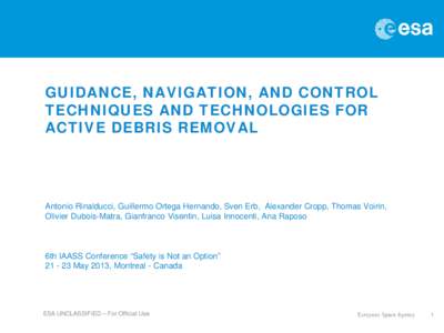 GUIDANCE, NAVIGATION, AND CONTROL TECHNIQUES AND TECHNOLOGIES FOR ACTIVE DEBRIS REMOVAL