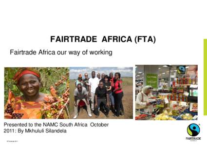 Microsoft PowerPointFairtrade  Africa_External_FTSA Cape townms [Compatibility Mode]
