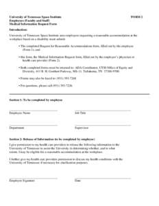 University of Tennessee Space Institute Employees (Faculty and Staff) Medical Information Request Form FORM 2