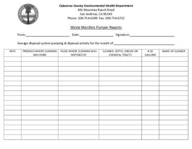 Calaveras County Environmental Health Department 891 Mountain Ranch Road San Andreas, CAPhone: Fax: Waste Manifest Pumper Reports