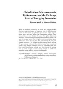 Globalization, Macroeconomic Performance, and the Exchange Rates of Emerging Economies Keynote Speech by Maurice Obstfeld  Among the developing countries of the world, those emerging markets