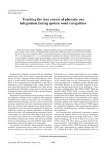 Psychonomic Bulletin & Review 2008, 15 (6), [removed]doi:[removed]PBR[removed]Tracking the time course of phonetic cue integration during spoken word recognition