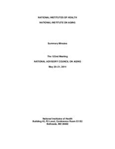 NATIONAL INSTITUTES OF HEALTH NATIONAL INSTITUTE ON AGING Summary Minutes  The 122nd Meeting