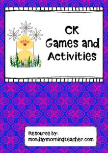 CK Games and Activities Resource by: mondaymorningteacher.com