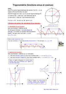 Trigonométrie (fonctions sinus et cosinus) J rappel :  Soit le cercle trigonométrique de centre O et (O, I, J) un