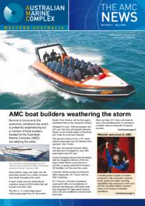 EDITION 9 – May[removed]The Elite Marine fabricated jet boat in action in Kalbarri.  AMC boat builders weathering the storm