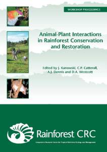 Plant-animal interactions in rainforest conservation and restoration