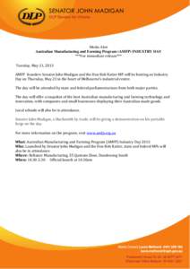`  Media Alert Australian Manufacturing and Farming Program (AMFP) INDUSTRY DAY ***For immediate release*** Tuesday, May 21, 2013
