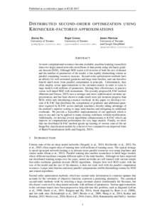 Published as a conference paper at ICLRD ISTRIBUTED SECOND - ORDER OPTIMIZATION K RONECKER - FACTORED APPROXIMATIONS Jimmy Ba University of Toronto