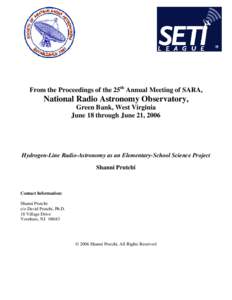 From the Proceedings of the 25th Annual Meeting of SARA,  National Radio Astronomy Observatory, Green Bank, West Virginia June 18 through June 21, 2006