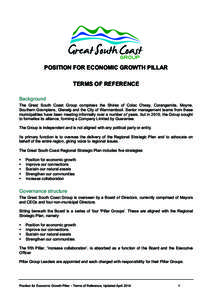 POSITION FOR ECONOMIC GROWTH PILLAR TERMS OF REFERENCE Background The Great South Coast Group comprises the Shires of Colac Otway, Corangamite, Moyne, Southern Grampians, Glenelg and the City of Warrnambool. Senior manag