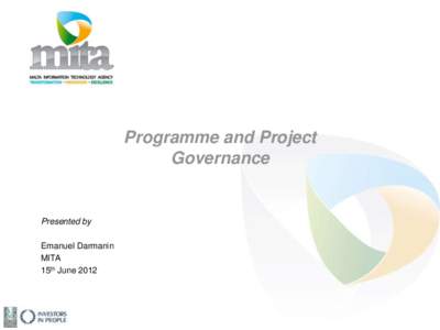 Programme and Project Governance Presented by Emanuel Darmanin MITA