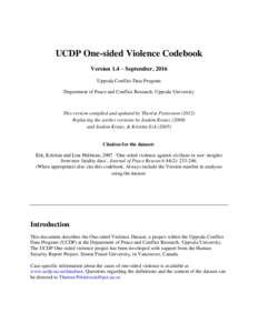 UCDP One-sided Violence Codebook Version 1.4 – September, 2016 Uppsala Conflict Data Program Department of Peace and Conflict Research, Uppsala University  This version compiled and updated by Therése Pettersson (2012