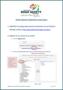 Online Abstract Submission Instructions  1. ARSC2015 is inviting online abstract submissions via our Editorial Manager website: http://www.editorialmanager.com/jacrs  2. Register on our system as an author