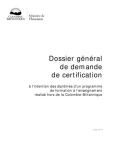 Dossier général de demande de certification à l’intention des diplômés d’un programme de formation à l’enseignement réalisé hors de la Colombie-Britannique