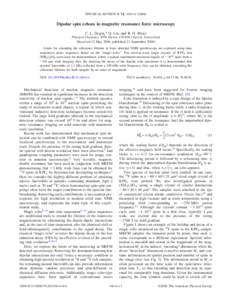 PHYSICAL REVIEW B 74, 104414 共2006兲  Dipolar spin echoes in magnetic resonance force microscopy C. L. Degen,* Q. Lin, and B. H. Meier Physical Chemistry, ETH Zurich, CH-8093 Zurich, Switzerland 共Received 22 May 200