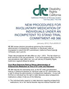 NEW PROCEDURES FOR INVOLUNTARY MEDICATION OF INDIVIDUALS UNDER AN INCOMPETENT TO STAND TRIAL COMMITMENT-AB 366