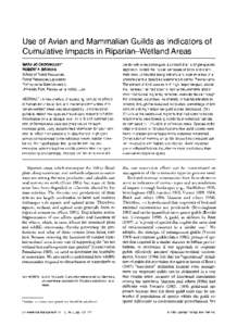 Use of Avian and Mammalian Guilds as Indicators of Cumulative Impacts in Riparian-Wetland Areas MARY JO CROONQUIST* ROBERT P, BROOKS School of Forest Resources, Forest Resources Laboratory