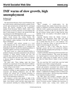 World Socialist Web Site  wsws.org IMF warns of slow growth, high unemployment