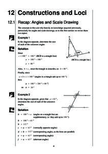 MEP Y9 Practice Book B  12 Constructions and Loci 12.1 Recap: Angles and Scale Drawing The concepts in this unit rely heavily on knowledge acquired previously, particularly for angles and scale drawings, so in this first
