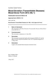Australian Capital Territory  Blood Donation (Transmittable Diseases) Blood Donor Form[removed]No 1) Disallowable instrument DI2012–68 Approved form AF2012–113
