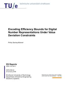 Encoding Efficiency Bounds for Digital Number Representations Under Value Deviation Constraints Phillip Stanley-Marbell  ES Reports