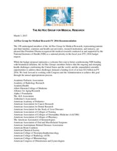 THE AD HOC GROUP FOR MEDICAL RESEARCH March 3, 2015 Ad Hoc Group for Medical Research FY 2016 Recommendation The 198 undersigned members of the Ad Hoc Group for Medical Research, representing patients and their families,