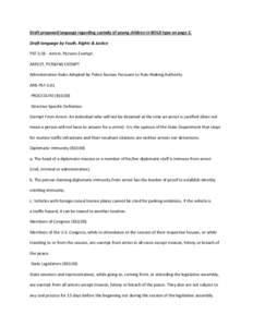 Draft proposed language regarding custody of young children in BOLD type on page 2. Draft language by Youth, Rights & Justice PSFArrest, Persons Exempt ARREST, PERSONS EXEMPT Administrative Rules Adopted by Polic