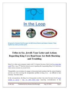 In the Loop  Bringing the Aleutians East Borough, the AEB School District and Eastern Aleutian Tribes together by sharing common goals.  Tribes to Sec. Jewell: Your Letter and Actions