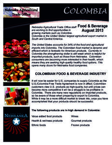 Information  COLOMBIA Nebraska Agricultural Trade Office staff Food & Beverage are working to find opportunities in