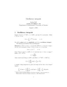 Oscillatory integrals Jordan Bell  Department of Mathematics, University of Toronto August 4, 2014