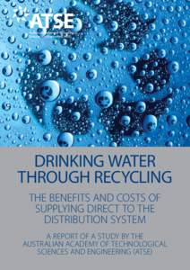 DRINKING WATER THROUGH RECYCLING The benefits and costs of supplying direct to the distribution system A REPORT OF A STUDY BY THE