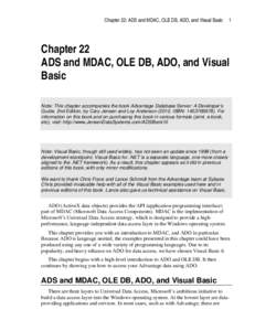 Chapter 22: ADS and MDAC, OLE DB, ADO, and Visual Basic  1 Chapter 22 ADS and MDAC, OLE DB, ADO, and Visual