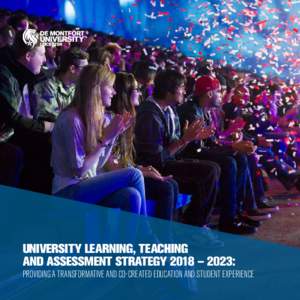 UNIVERSITY LEARNING, TEACHING AND ASSESSMENT STRATEGY 2018 – 2023: PROVIDING A TRANSFORMATIVE AND CO-CREATED EDUCATION AND STUDENT EXPERIENCE  CONTENTS