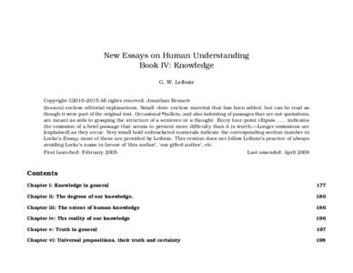 New Essays on Human Understanding Book IV: Knowledge G. W. Leibniz Copyright ©2010–2015 All rights reserved. Jonathan Bennett [Brackets] enclose editorial explanations. Small ·dots· enclose material that has been ad