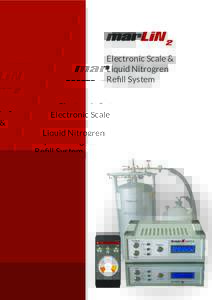 marLiN2 Electronic Scale & Liquid Nitrogren Refill System  marLiN2 - Electronic Scale & Liquid Nitrogen Refill System