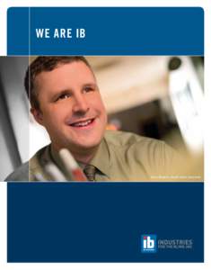 we are ib  Steve Heesen, Inside Sales Associate ®