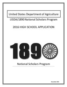 United States Department of Agriculture USDA/1890 National Scholars Program 2016 HIGH SCHOOL APPLICATION National Scholars Program