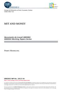 Groupe de REcherche en Droit, Economie, Gestion UMR CNRS 7321 MIT AND MONEY  Documents de travail GREDEG