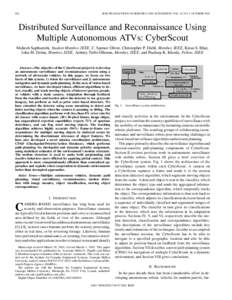 826  IEEE TRANSACTIONS ON ROBOTICS AND AUTOMATION, VOL. 18, NO. 5, OCTOBER 2002 Distributed Surveillance and Reconnaissance Using Multiple Autonomous ATVs: CyberScout