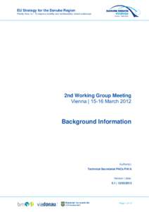 EU Strategy for the Danube Region Priority Area 1a – To improve mobility and multimodality: Inland waterways 2nd Working Group Meeting Vienna | 15-16 March 2012