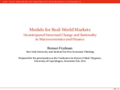 Models for Real-World Markets - Unanticipated Structural Change and Rationality   in Macroeconomics and Finance