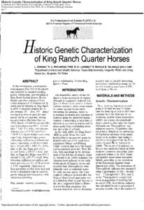Historic Genetic Characterization of King Ranch Quarter Horses L Dobson; K C McCuistion; S D Lukefahr; S Moore; D DeLaney; J Lee Professional Animal Scientist; Feb 2010; 26, 1; ProQuest Biology Journals pg. 1  Reproduced