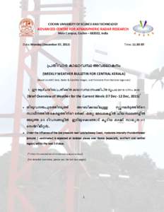 COCHIN UNIVERSITY OF SCIENCE AND TECHNOLOGY  ADVANCED CENTRE FOR ATMOSPHERIC RADAR RESEARCH Main Campus, Cochin – 682022, India  Date: Monday (December 07, 2015)